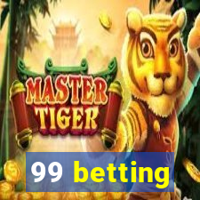 99 betting